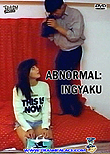 Abnormal Ingyaku / Abunômaru: Ingyaku / "Abnormal: Inverted" aka Celluloid Nightmares, 1988