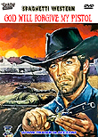 God Will Forgive My Pistol / Dio perdoni la mia pistola aka Django - Gott vergib seinem Colt, 1969